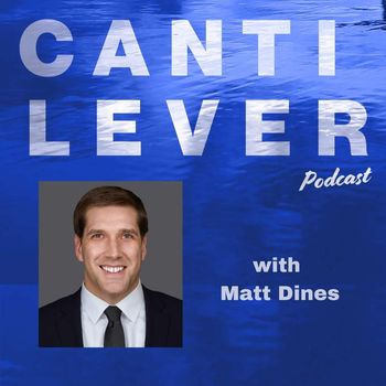 Cantilever Podcast with Matt Dines